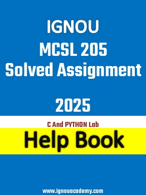 IGNOU MCSL 205 Solved Assignment 2025